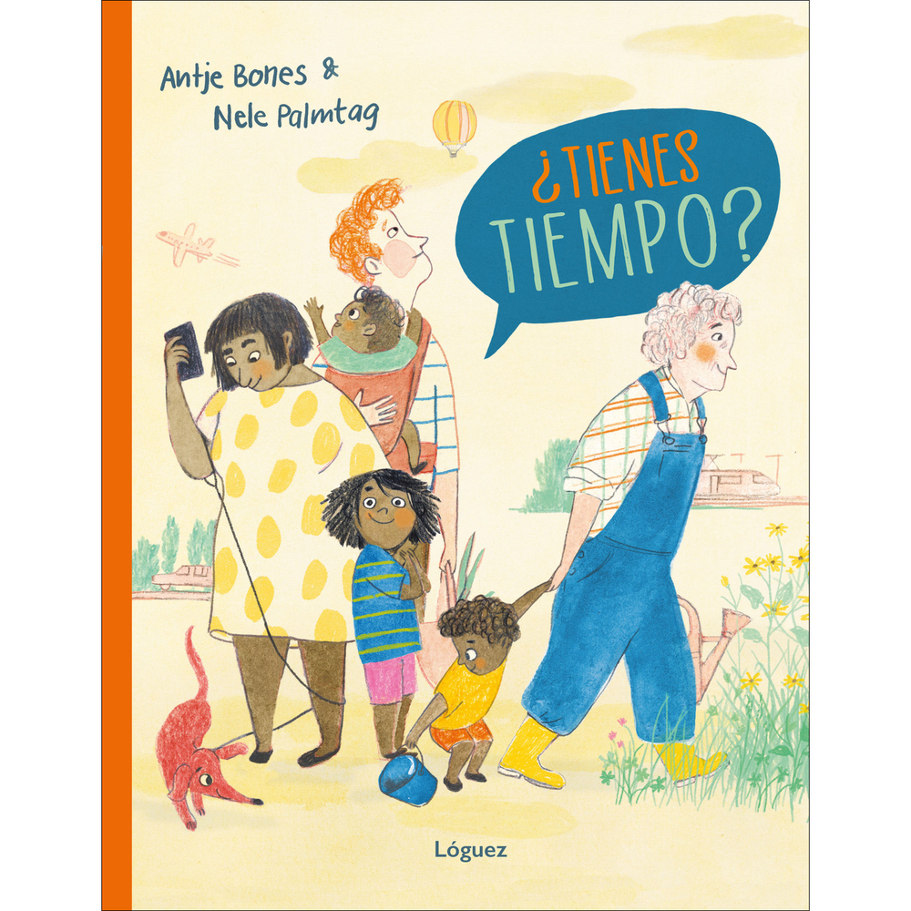 ¿Tienes Tiempo?. Antje Bones Loguez Ediciones Libro Físico x 1 ¿Tienes Tiempo?. Antje Bones Loguez Ediciones Libro Físico x 1
