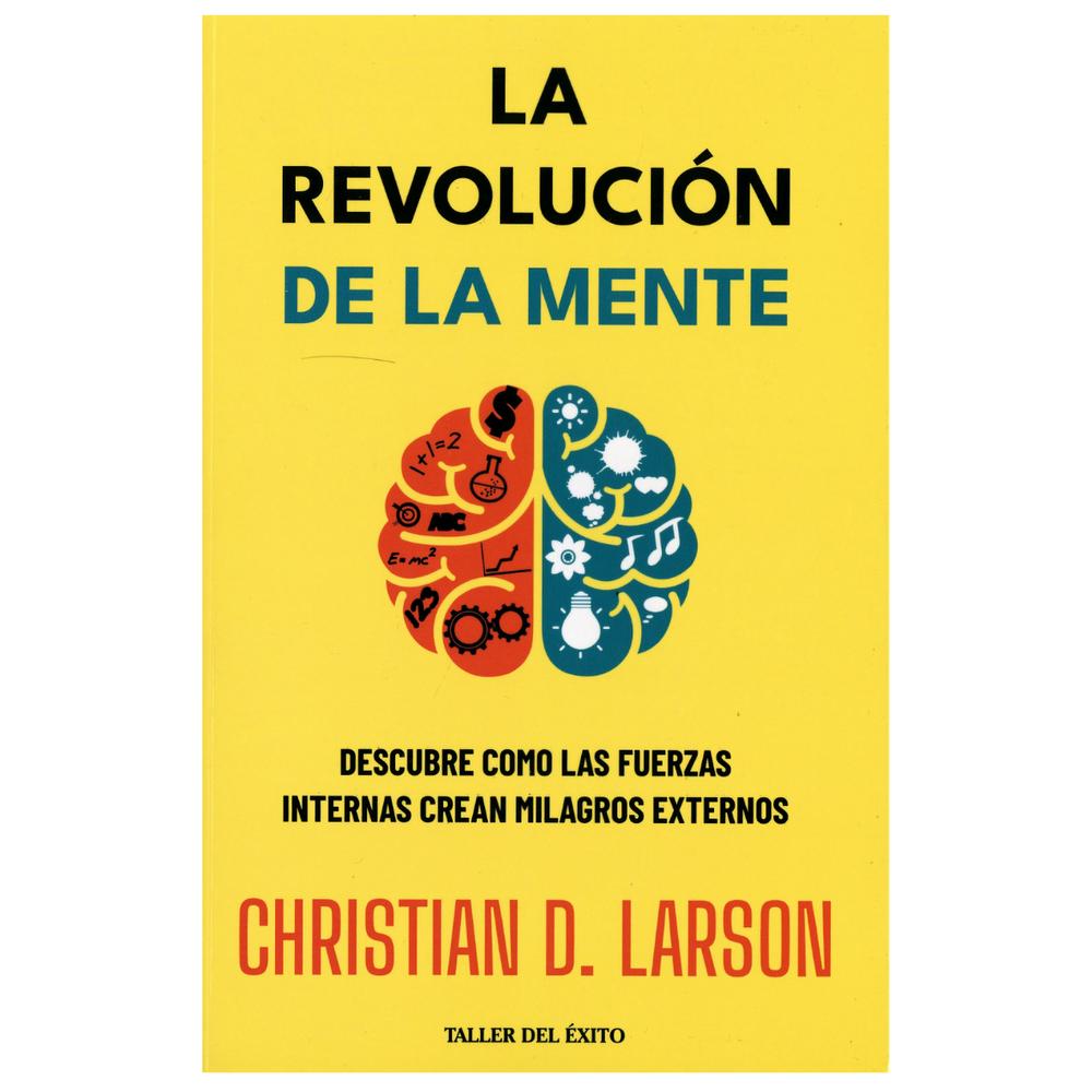 La Revolución De La Mente. Christian D. Larson Taller Del Éxito Libro Físico x 1 La Revolución De La Mente. Christian D. Larson Taller Del Éxito Libro Físico x 1