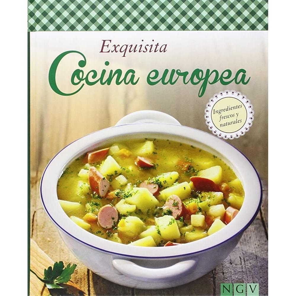 Exquisita Cocina Europea (t.d) Naumann & Gobel Verlagsgesellschaft Libro x 1.0 EXQUISITA COCINA EUROPEA (T.D)  ¡El gusto por el sabor rural! Cuando de las enormes cazuelas y fuentes emanan intensos aromas de comida casera, elaborada con recetas familiares de antaño, grandes y pe