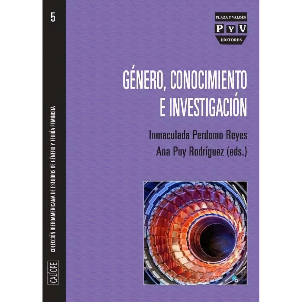 Género, Conocimiento E Investigación Plaza Y Valdes Libro Físico x 1 Género, Conocimiento E Investigación Plaza Y Valdes Libro Físico x 1