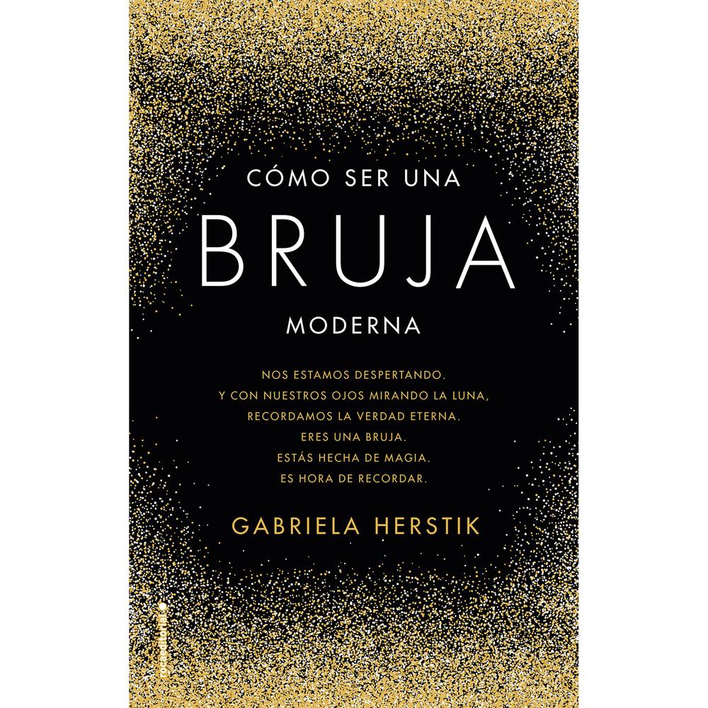 Cómo Ser Una Bruja Moderna. Gabriela Herstick Roca Editorial Libro x 1.0 undefined