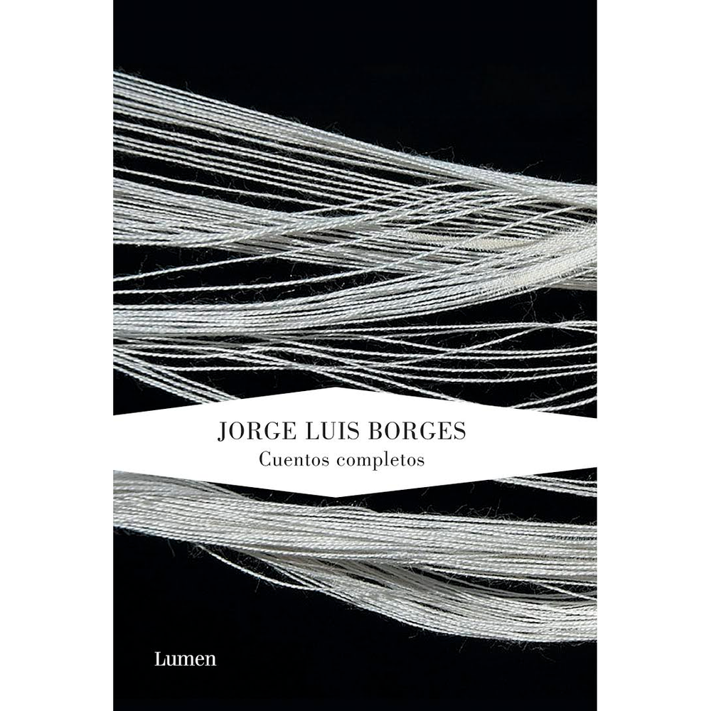 Cuentos Completos. Jorge Luis Borges Lumen Libro x 1.0 undefined