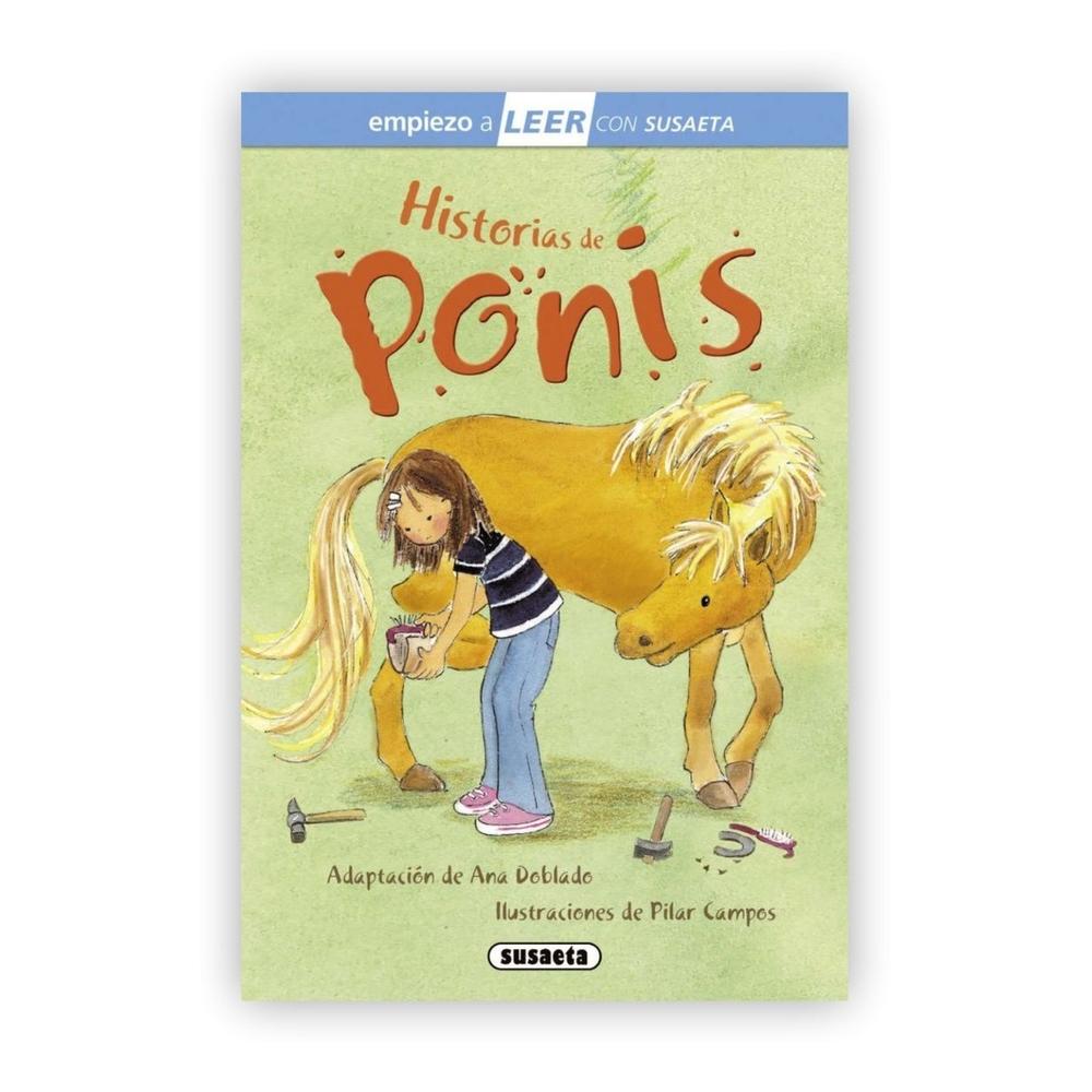 Historias De Ponis (t.d) Nivel 1 Susaeta Ediciones Libro x 1.0 Historias de ponis A Tere le encantan los ponis, ¿a ti también? Entra en este libro para aprender con ella sobre sus animales favoritos y para vivir aventuras con el travieso poni Tango. DETALLE DE