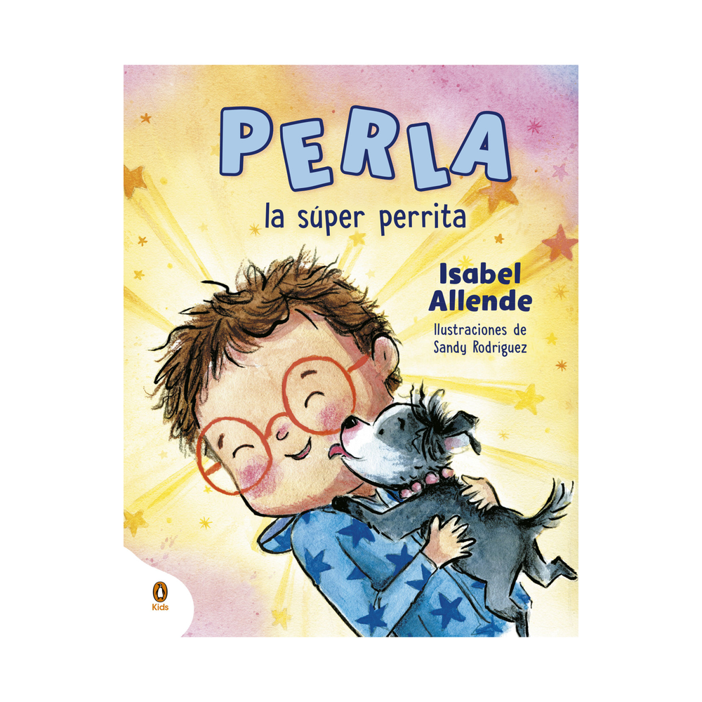 Perla, La Súper Perrita. Isabel Allende (T.D) Penguin Random House Libro Físico x 1 Perla, La Súper Perrita. Isabel Allende (T.D) Penguin Random House Libro Físico x 1