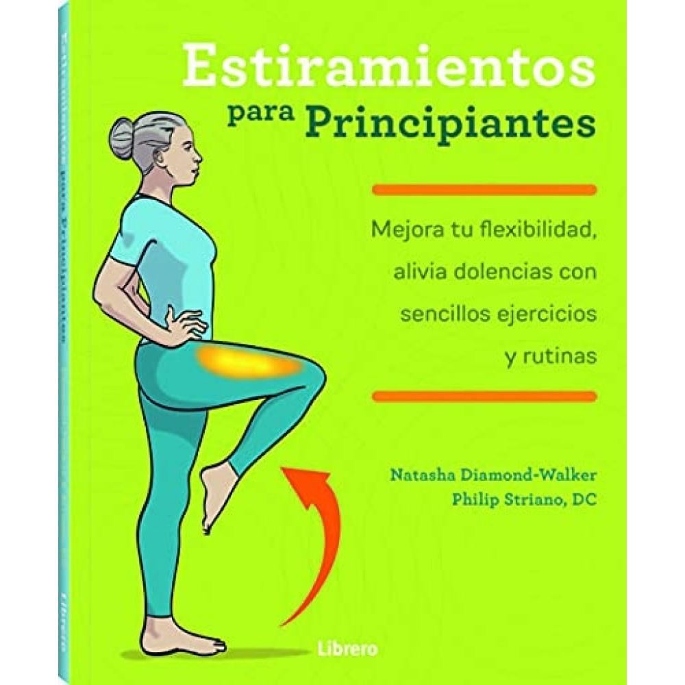 Estiramientos Para Principiantes Ilusbooks Libro x 1.0 Estiramientos Para Principiantes Ilusbooks Libro x 1.0
