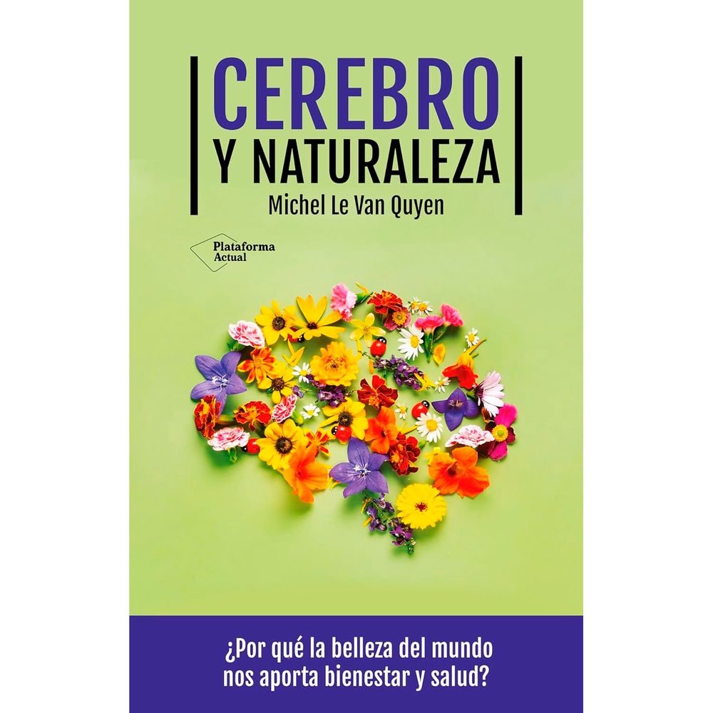 Cerebro Y Naturaleza. Michel Le Van Quyen Plataforma Libro x 1.0 undefined