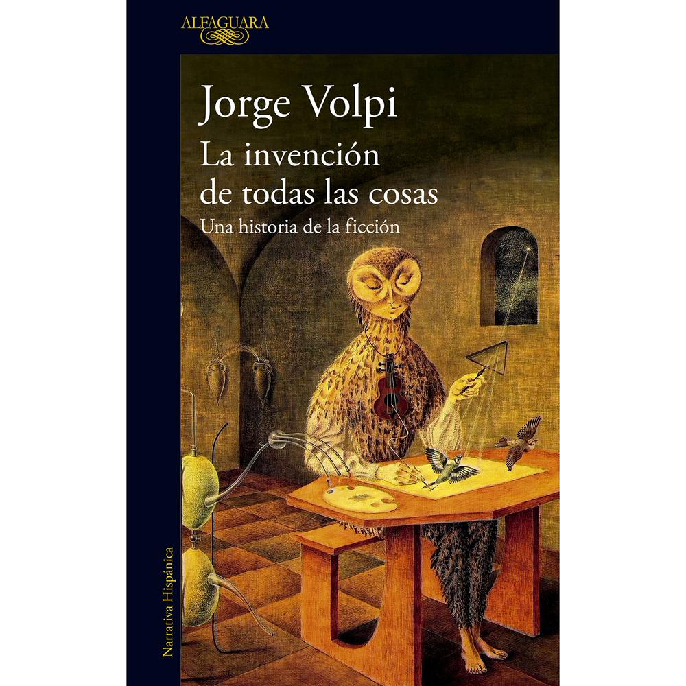 La Invención De Todas Las Cosas. Jorge Volpi Alfaguara Libro x 1.0 undefined