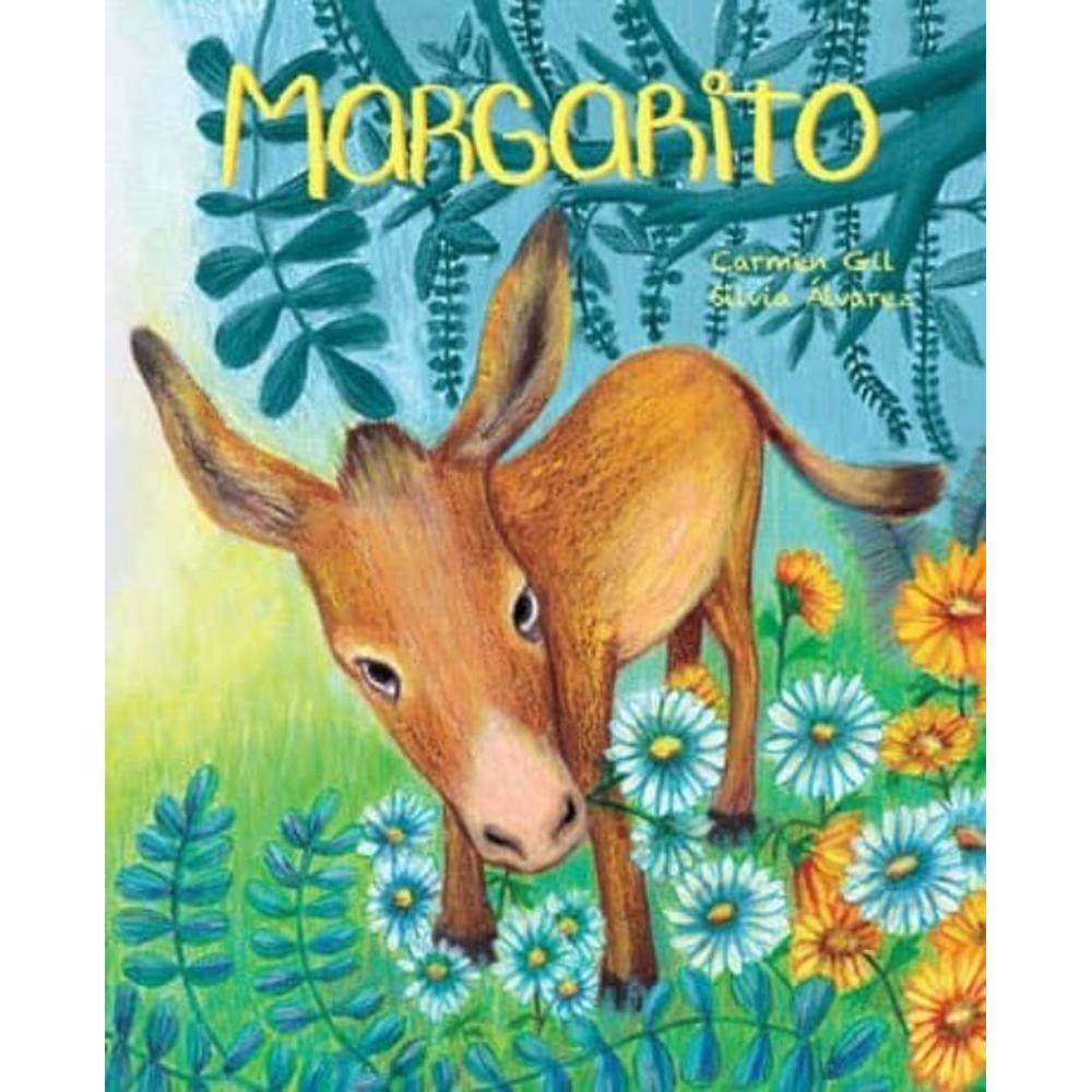 Margarito (t.d) Generico Libro x 1.0 MARGARITO CARMEN GIL Resumen Margarito nació en una mañana de primavera de hace muchos muchos años en medio de una pradera llena de margaritas: de ahí su nombre tan especial. Los años pasaban y el bu