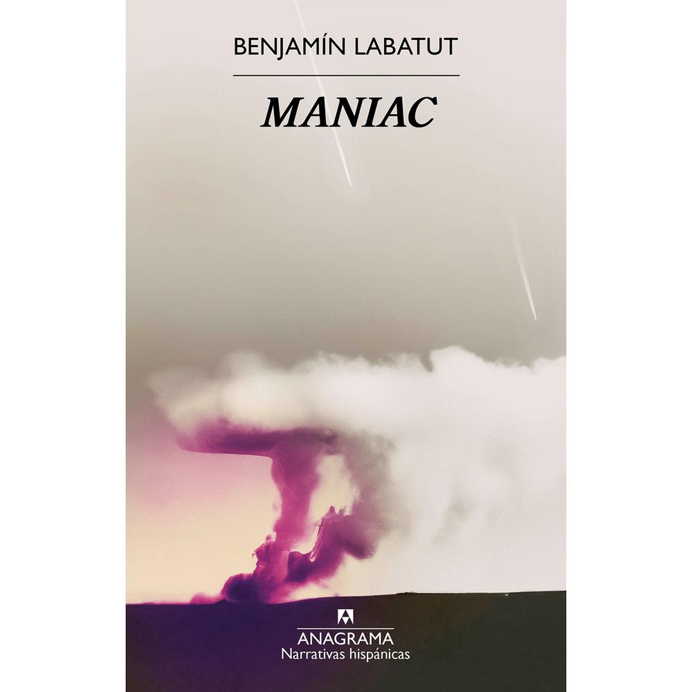 Maniac. Benjamín Labatut Anagrama Libro Físico x 1.0 