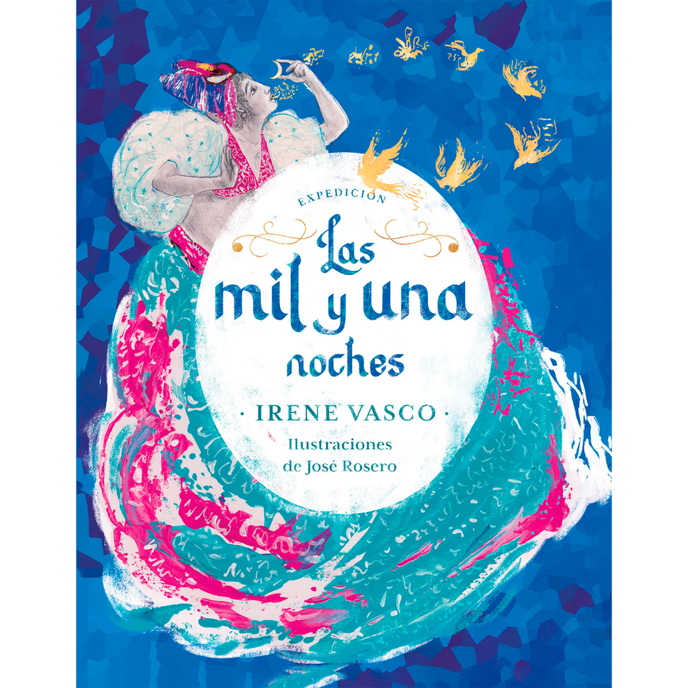 Expedición. Las Mil Y Una Noches. Irene Vasco Editorial Sudamericana Libro x 1.0 EXPEDICION LAS MIL Y UNA NOCHES  En la expedición de Las mil y una noches Irene Vasco logra h i p n o t i z a r al lector hasta llevarlo de la mano, y en algunos casos sobre una alfombra mágica, por u
