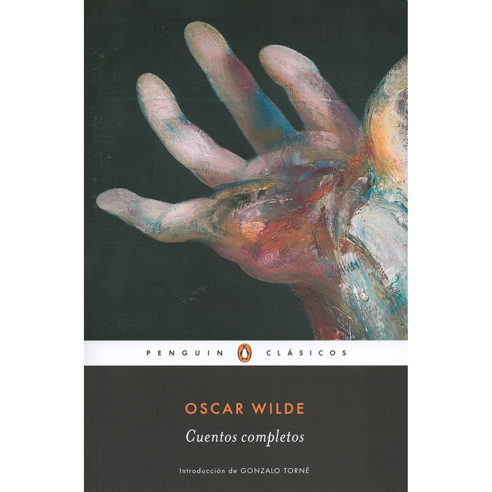 Cuentos Completos. Oscar Wilde Penguin Clasicos Libro x 1.0 Cuentos completos  «Y si la vida no tenía aliciente para él, la muerte no le aterraba. ¡Que se cumpliese su Destino! No haría nada por evitarlo.» La ironía, la honda melancolía y la inconfundible mira
