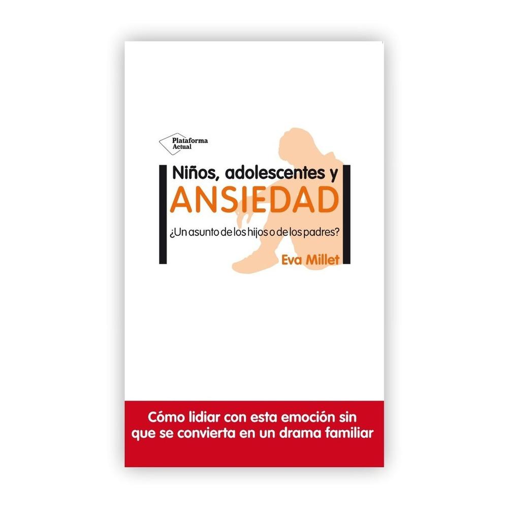 Niños, Adolescentes Y Ansiedad Plataforma Libro x 1.0 undefined