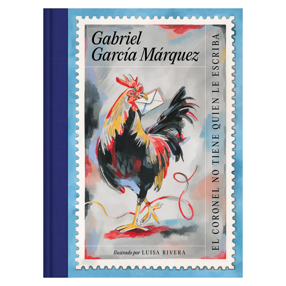 El Coronel No Tiene Quien Le Escriba. Gabriel García Márquez Penguin Random House Libro x 1.0 CORONEL NO TIENE QUIEN LE ESCRIBA,EL (IL  Enel 40.ºaniversario de laconcesión del Nobel de  Literatura a Gabriel García Márquez, Random House publicalaediciónilustradapor Luisa Rivera deuna de susnove