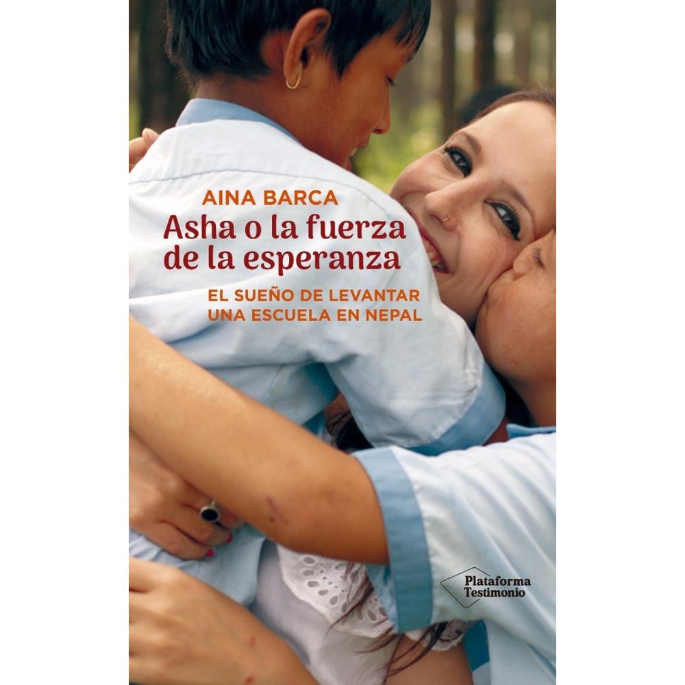 Asha O La Fuerza De La Esperanza. Aina Barca Plataforma Libro x 1.0 undefined