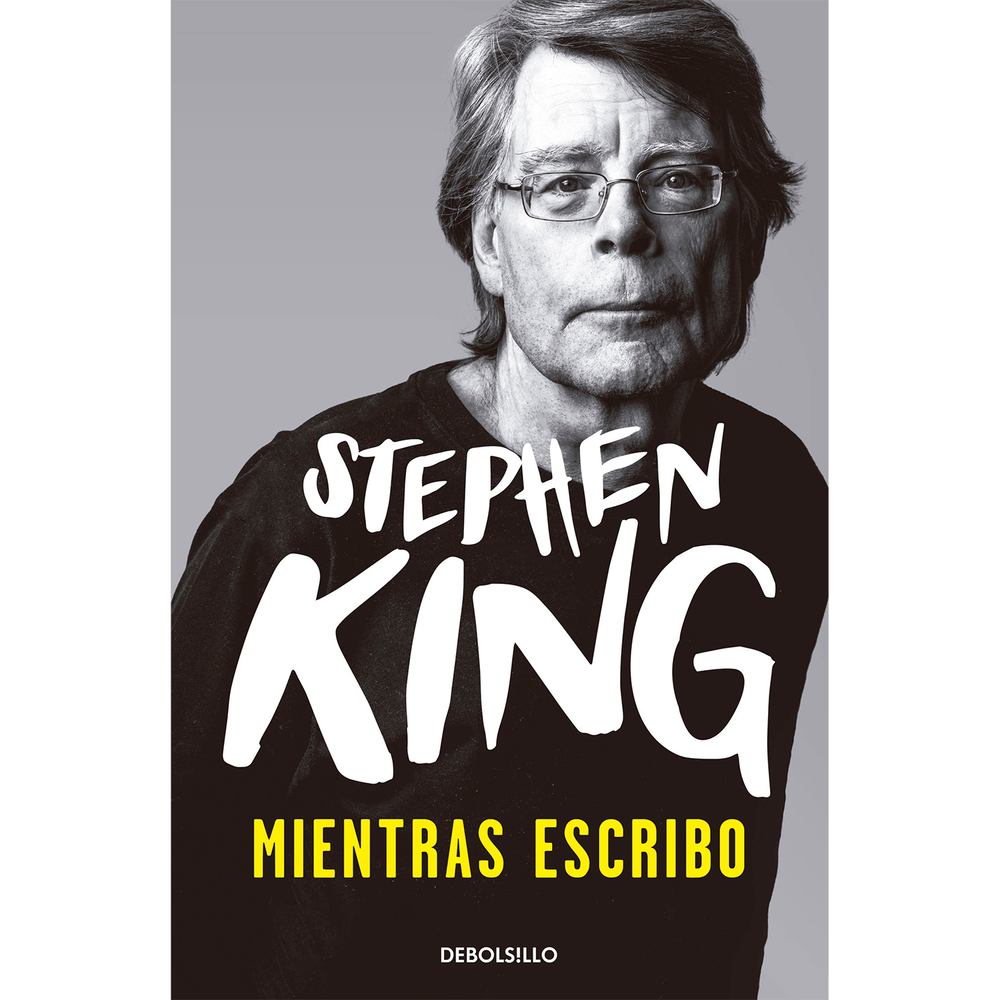 Mientras Escribo. Stephen King Debolsillo Libro x 1.0 MIENTRAS ESCRIBO  «Si no tiene tiempo para leer, no tendrá el tiempo ni las herramientas necesarias para escribir.»  Mientras escribo empieza con el relato de la asombrosa infancia de Stephen King y s