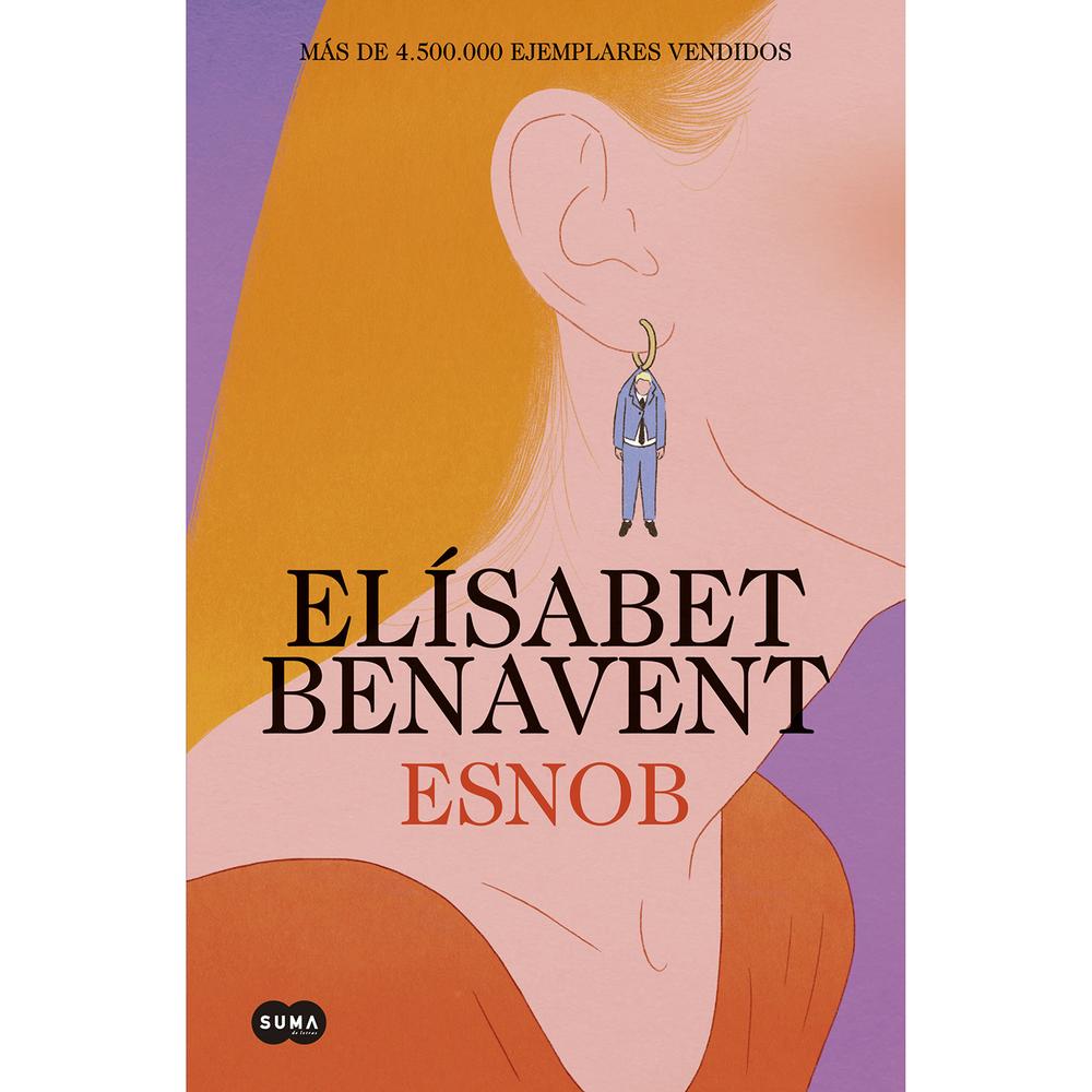Esnob. Elísabet Benavent Suma De Letras Libro x 1.0 undefined