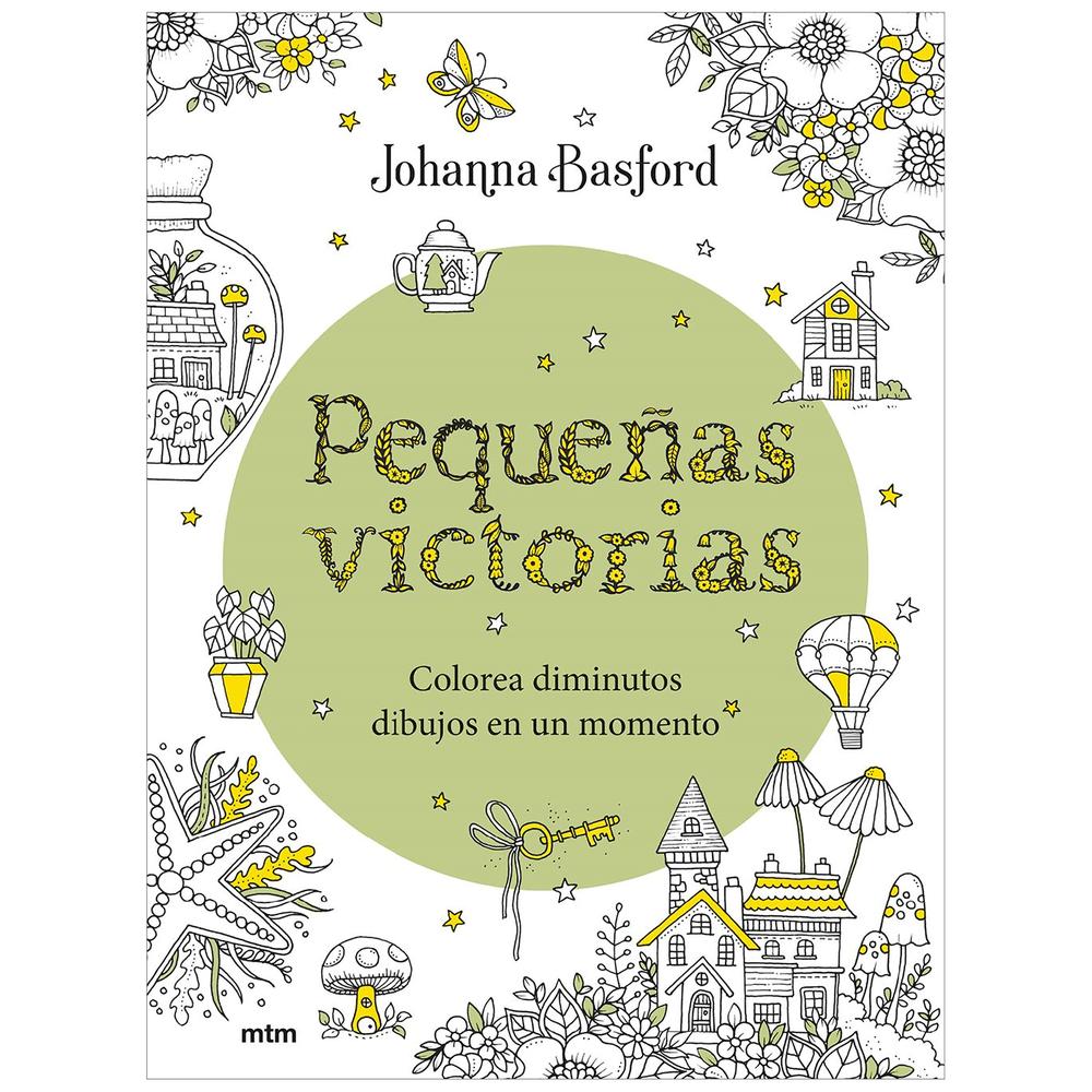 Pequeñas Victorias. Colorea Diminutos Dibujos Mtm Editores Libro x 1.0 Pequeñas Victorias. Colorea Diminutos Dibujos Mtm Editores Libro x 1.0