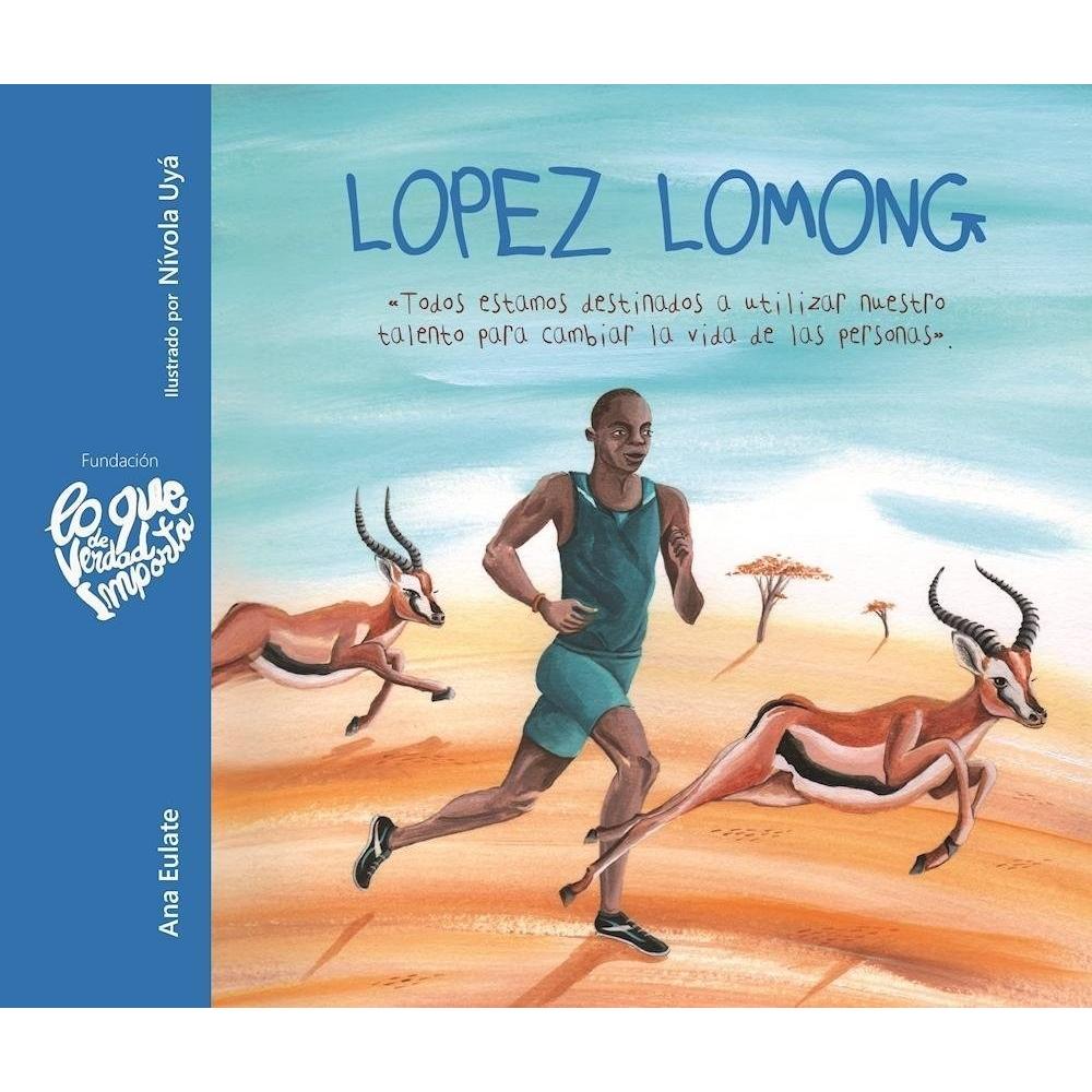 Lopez Lomong (t.d) Generico Libro x 1.0 Lopez Lomong (t.d) Lopepe nació en un poblado africano llamado Kimotong y creció ayudando a su familia. Pero un domingo de verano todo cambió, cuando un grupo de soldados rebeldes irrumpió en su pueb