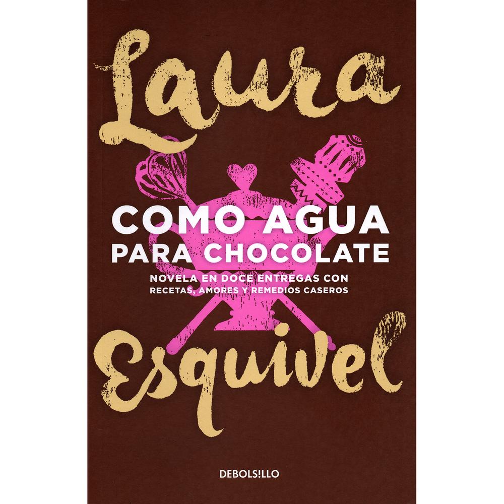 Como Agua Para Chocolate. Laura Esquivel Debolsillo Libro x 1.0 undefined
