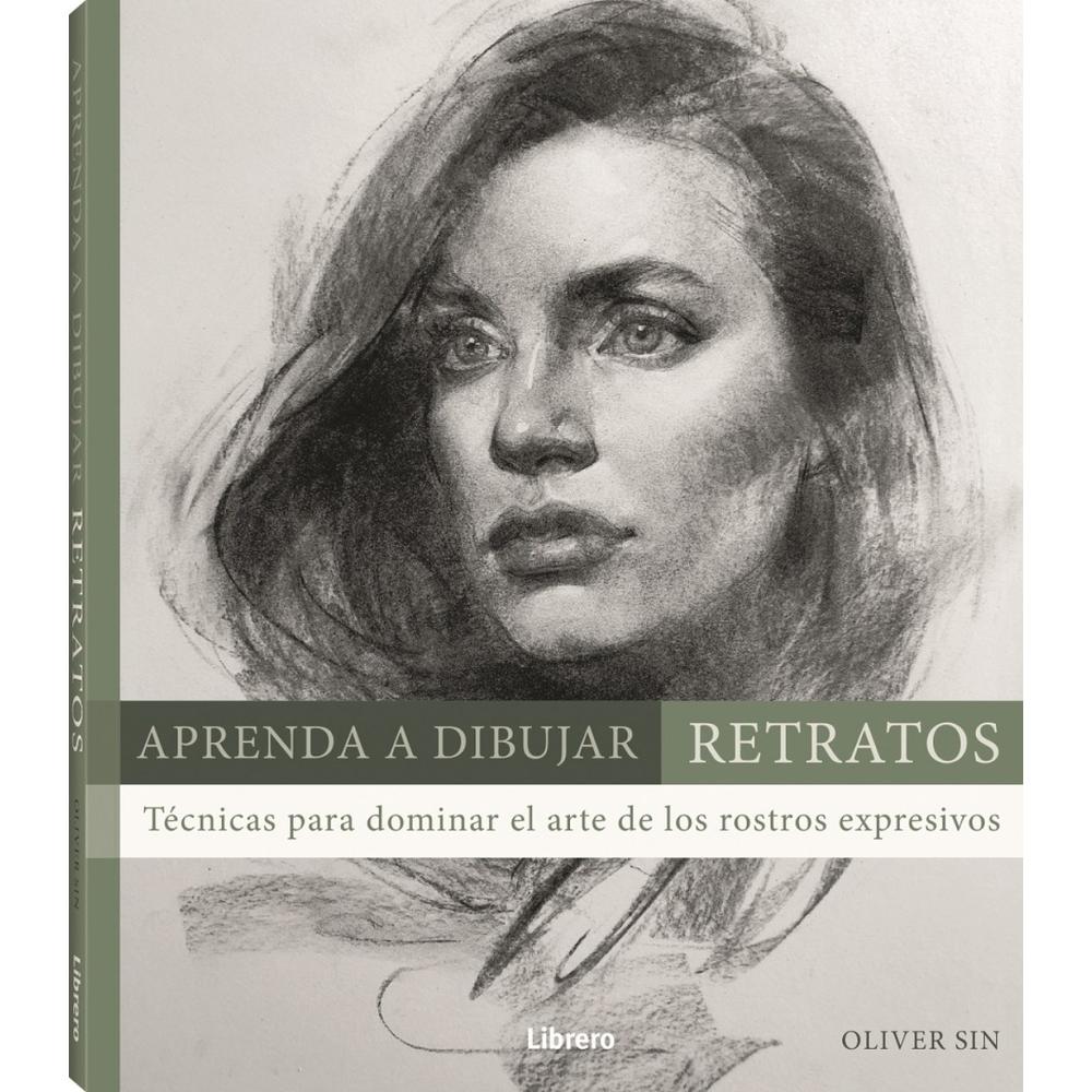 Aprenda A Dibujar Retratos: Tecnicas Librero Libro x 1.0 Aprenda A Dibujar Retratos: Tecnicas Librero Libro x 1.0