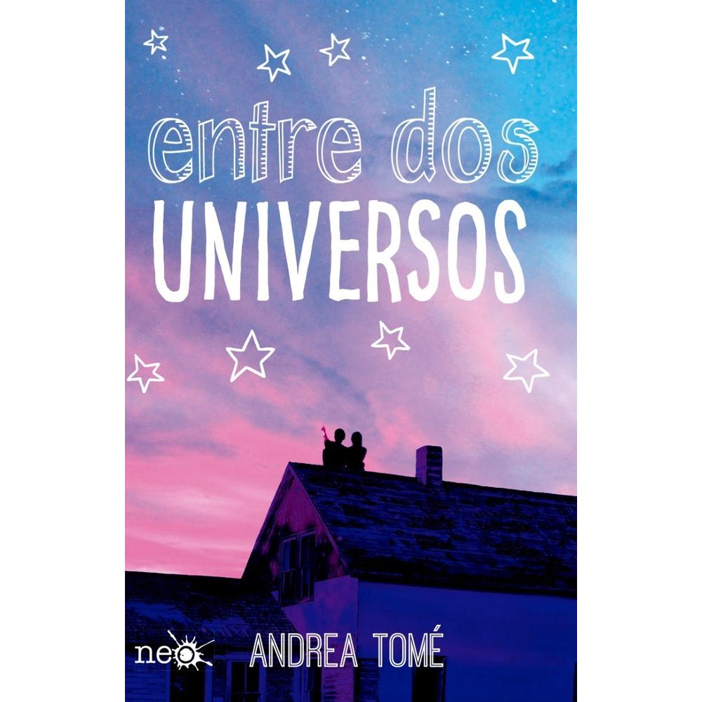 Entre Dos Universos. Andrea Tomé Plataforma Libro x 1.0 undefined