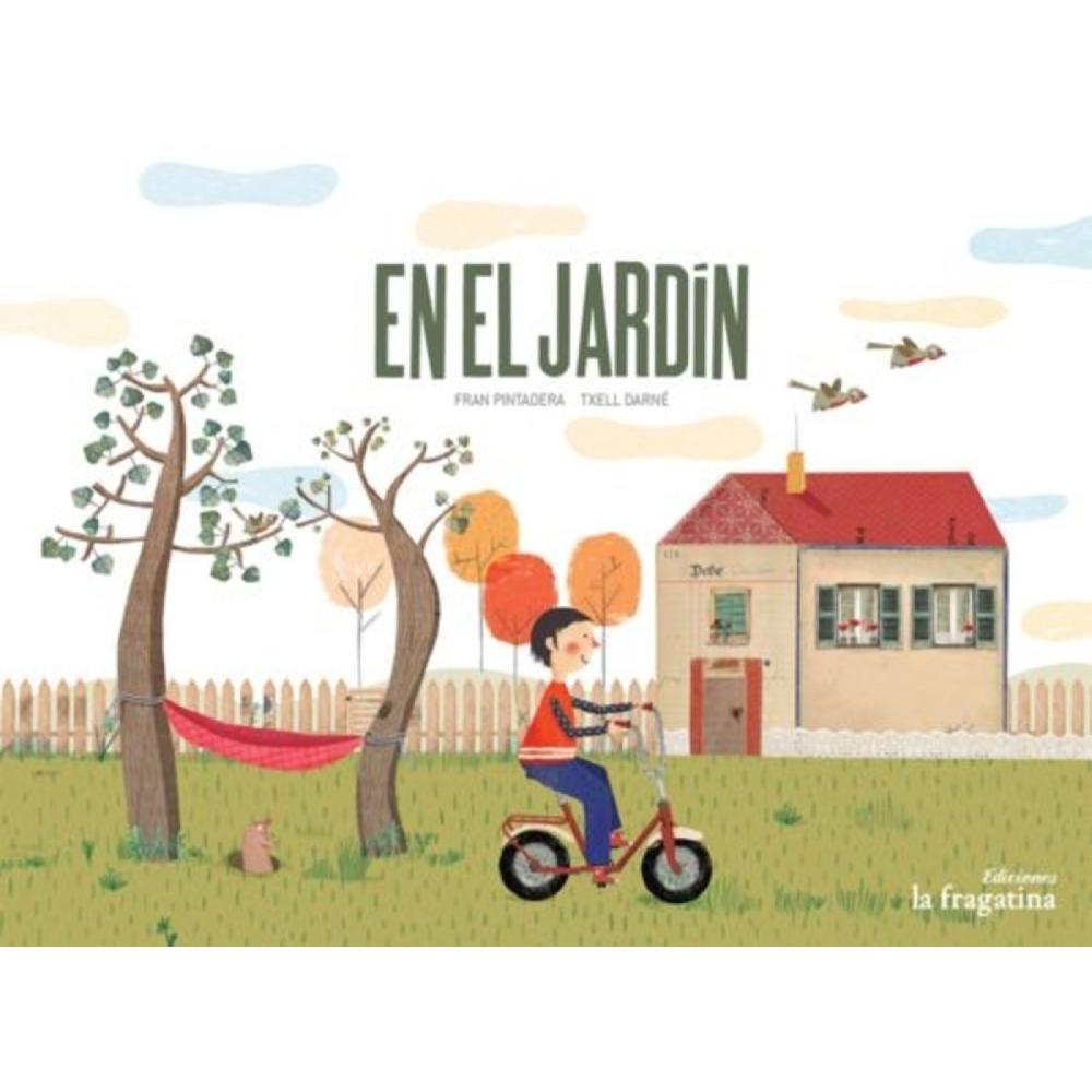 En El Jardin (t.d) Generico Libro x 1.0 EN EL JARDIN Los jardines albergan muchísima vida. En ellos hay infinidad de objetos y seres animados e inanimados. Con este precioso libro, los más pequeños podrán seguir aprendiendo vocabulario a l