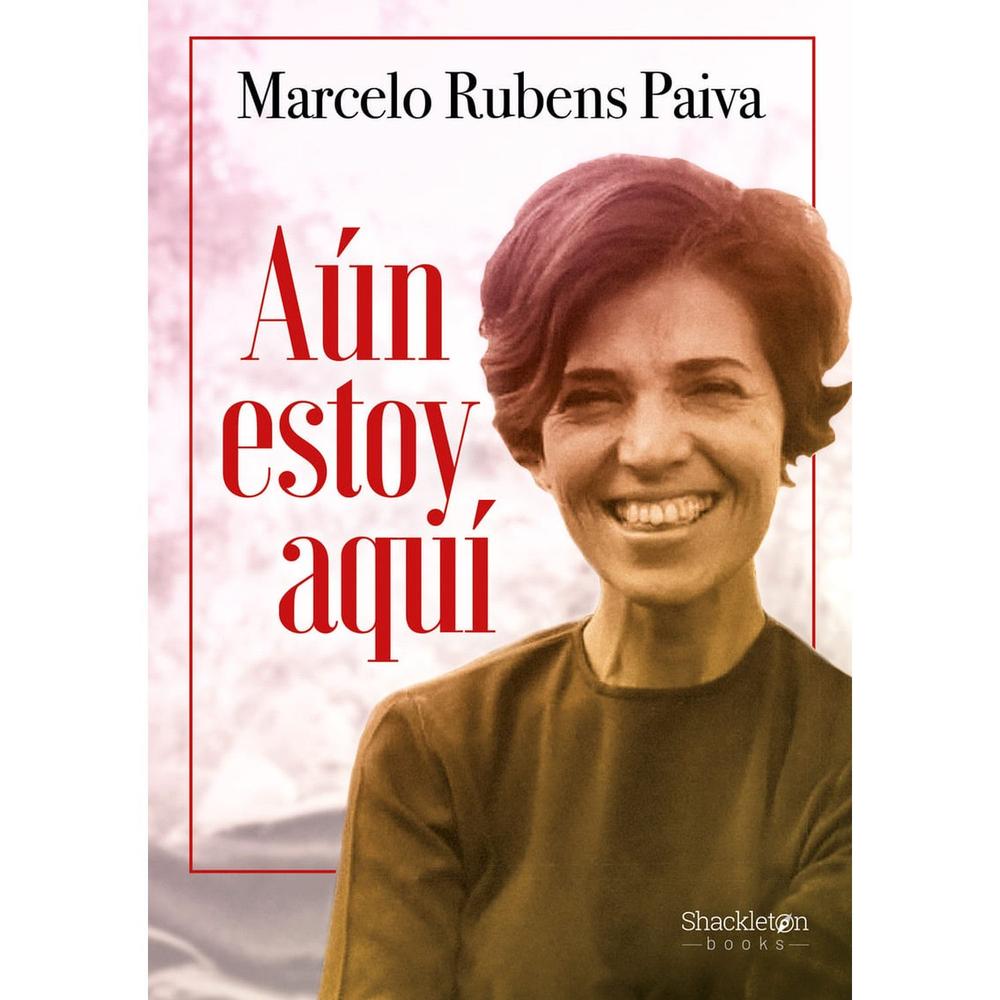 Aún Estoy Aquí. Marcelo Rubens Paiva Shackleton Books Libro Físico x 1