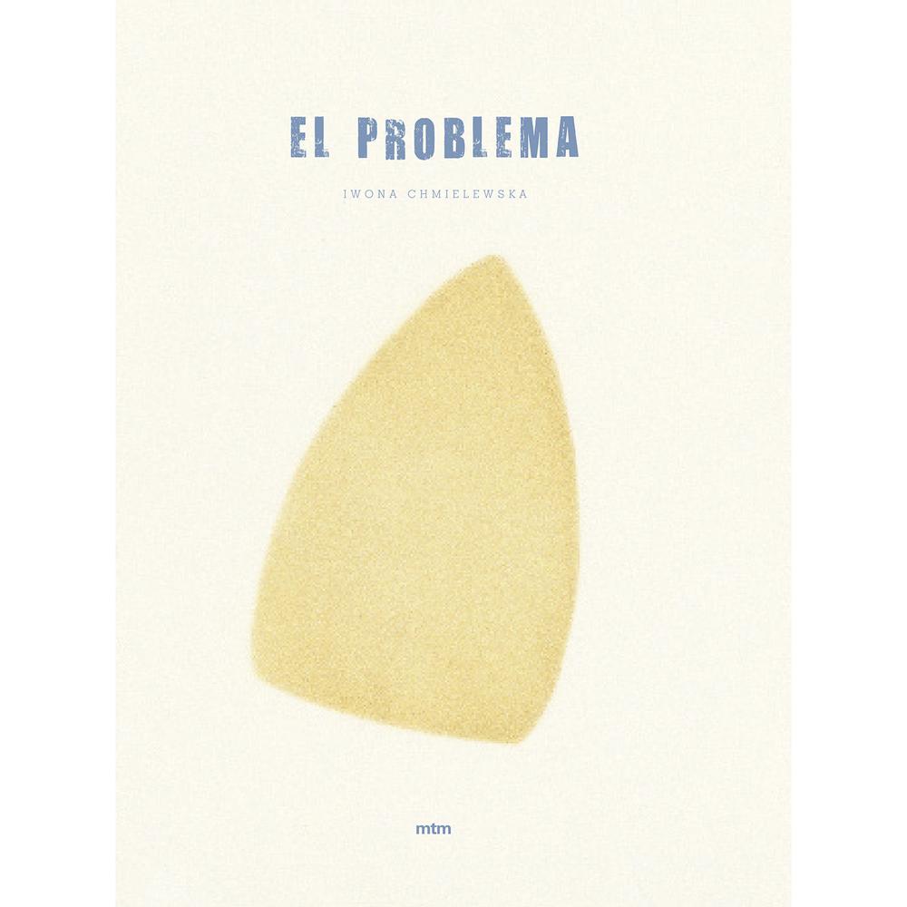 El Problema. Iwona Chmielewska (T.D) Mtm Editores Libro x 1.0