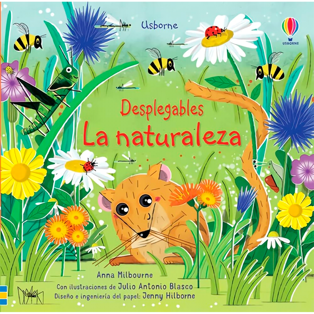 La Naturaleza. Desplegables (T.D) Usborne Libro x 1.0 LA NATURALEZA. DESPLEGABLES (T.D) Gracias a un ingenioso mecanismo que da vida y movimiento a las ilustraciones, los niños se quedarán boquiabiertos ante las escenas que salen literalmente del libro