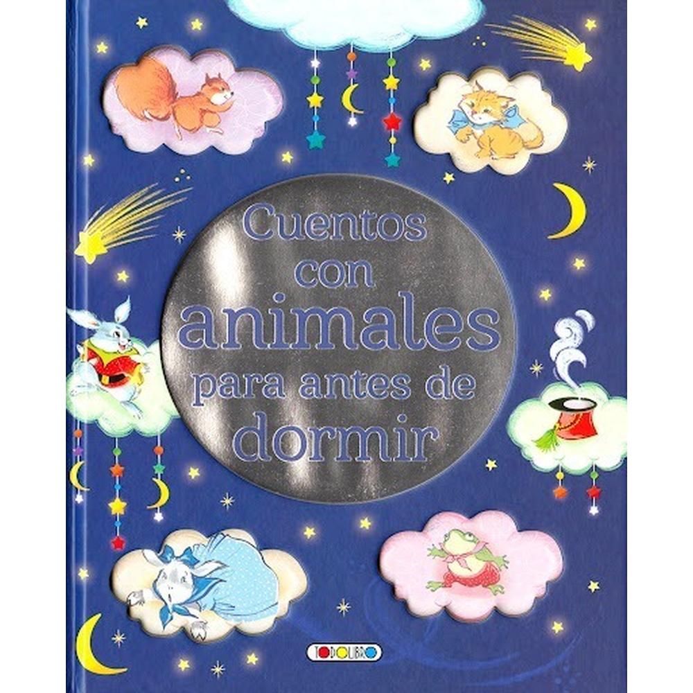 Cuentos Con Animales Para Antes De Dormir (t.d) Todo Libro Libro x 1.0 Cuentos Con Animales Para Antes De Dormir (t.d) Todo Libro Libro x 1.0