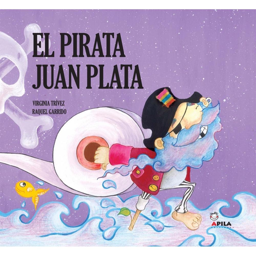 El Pirata Juan Plata (t.d) Apila Ediciones Libro x 1.0 El Pirata Juan Plata (t.d) Apila Ediciones Libro x 1.0