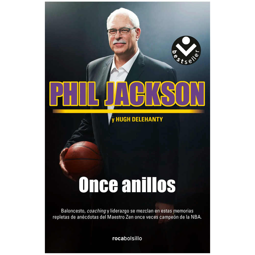 Once Anillos. Phil Jackson Roca Libro x 1.0 ONCE ANILLOS Durante su exitosa carrera como entrenador de los Chicago Bulls y Los Angeles Lakers, Phil Jackson conquistó más campeonatos que ningún otro entrenador en la historia profesional del dep