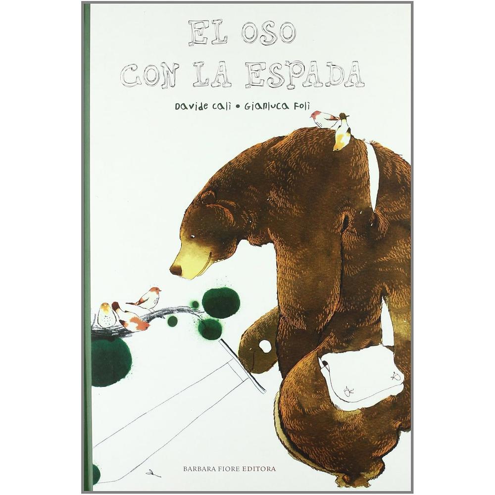 El Oso Con La Espada (t.d) Barbara Fiore Editora Libro x 1.0