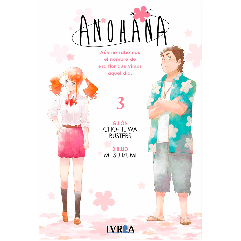 Anohana No. 3 IVREA Libro x 1.0 ANOHANA 03   Autores:Cho-Heiwa Busters, Mitsu Izumi  Colecciones:CÓMIC MANGA  Editoriales:Ivréa  Series:ANOHANA   Unos amigos de la infancia dejan de mantener contacto tras la muerte de Meiko Honma. J