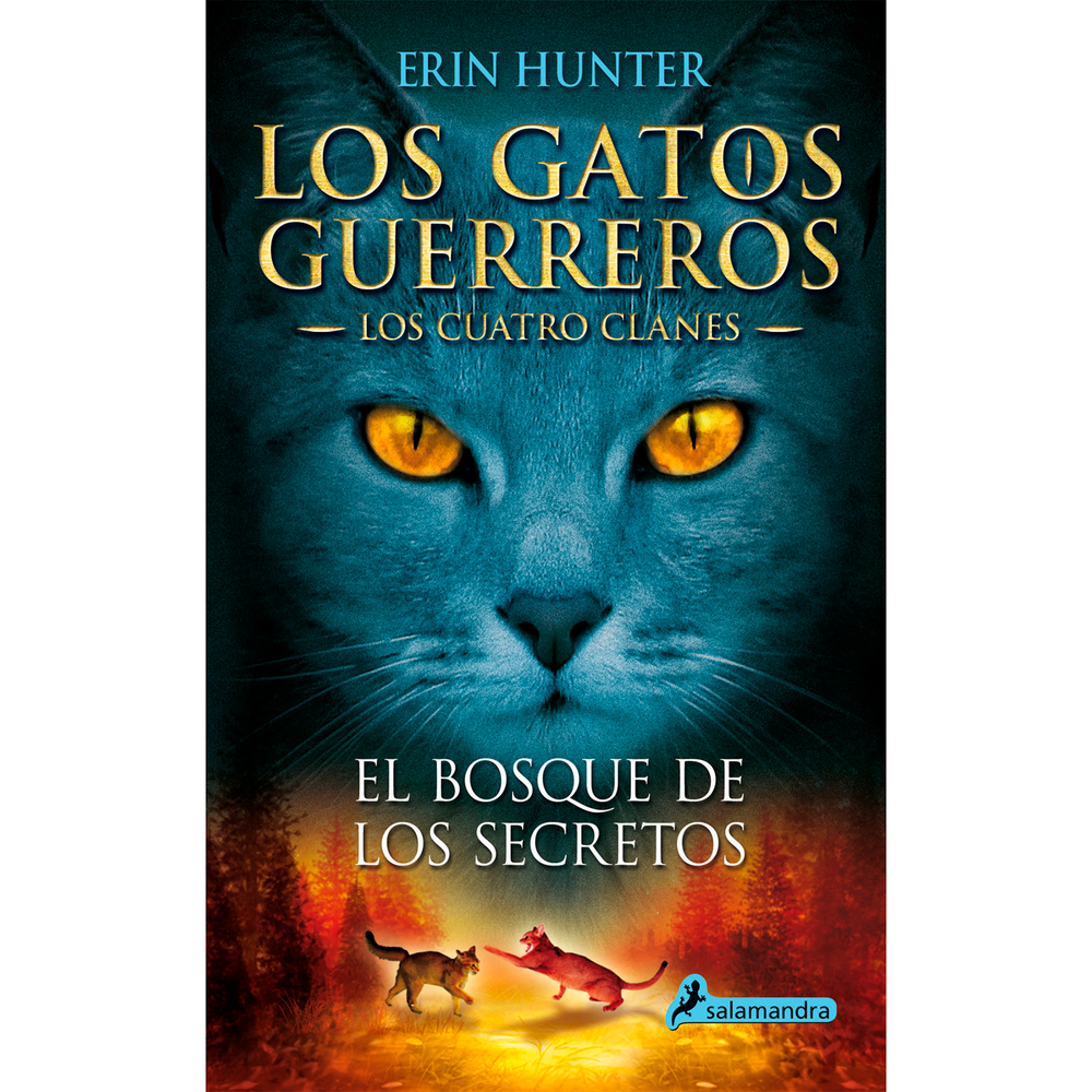 Cuatro Clanes 3. El Bosque De Los Secretos. Erin Hunter Salamandra Libro x 1.0 undefined