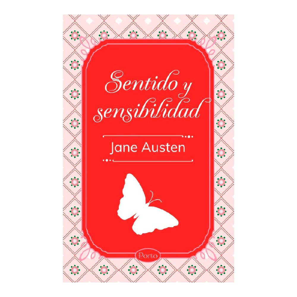 Sentido Y Sensibilidad. Jane Austen Porto Libro x 1.0 SENTIDO Y SENSIBILIDAD - PORTO  El desplazamiento y la fractura de la vida familiar surge en gran parte del trabajo de Austen, como en Sense and Sensibility, también conocida en español como Sentido y