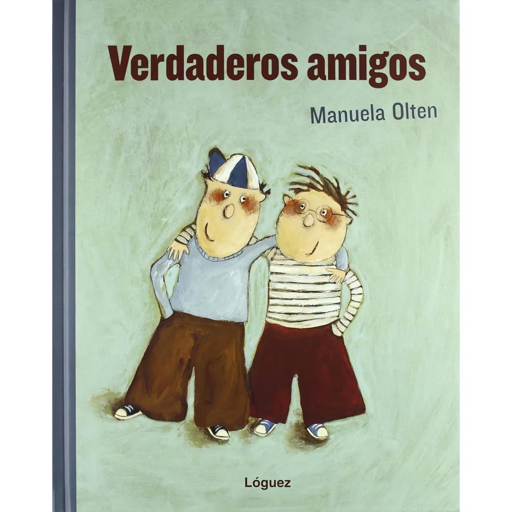 Verdaderos Amigos. Manuela Olten (T.D) Loguez Ediciones Libro Físico x 1 Verdaderos Amigos. Manuela Olten (T.D) Loguez Ediciones Libro Físico x 1