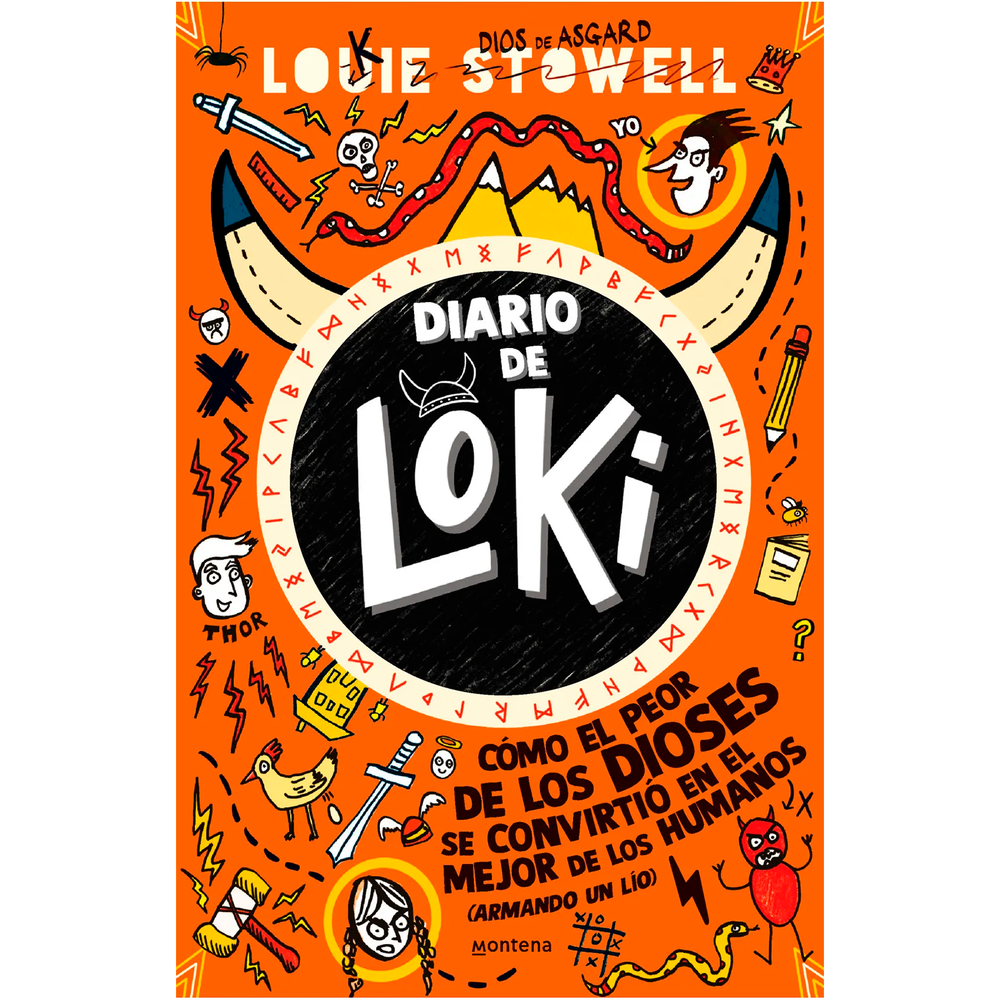 Diario De Loki 1. Louie Stowell Montena Libro x 1.0 LOKI 1 DIARIO DE LOKI Soy LOKI, el DIOS más loco y divertido, y esta vez la he liado demasiado. Así que Odín me ha puesto el PEOR castigo de la historia: tengo que vivir en la Tierra... ¡en el cuerpo