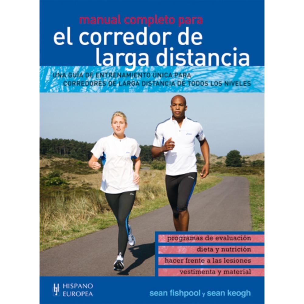 Manual Completo Para El Corredor De Larga Distancia Hispano Europea Libro x 1.0