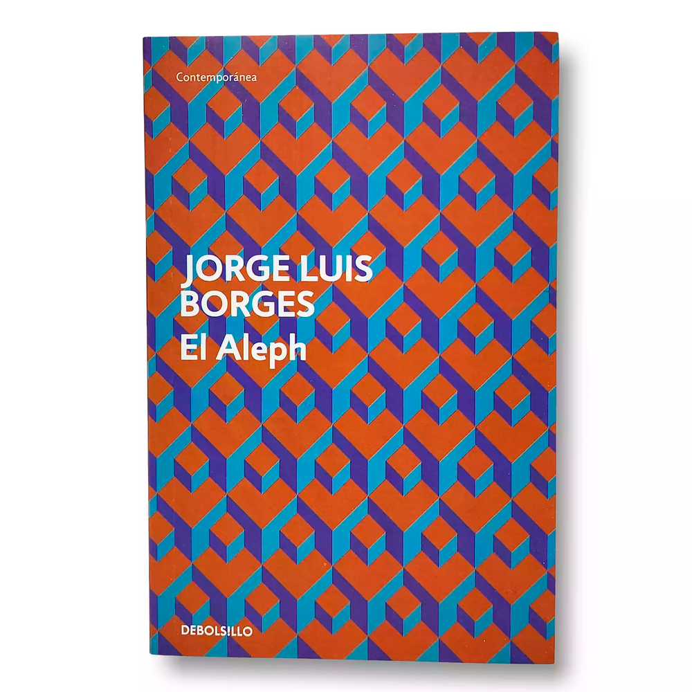 El Aleph. Jorge Luis Borges Debolsillo Libro x 1.0 ALEPH, EL La mayoría de los cuentos reunidos en este libro pertenecen al género fantástico. Algunos surgieron a partir de crónicas policiales, de pinturas o simplemente de la visión de algún conventi