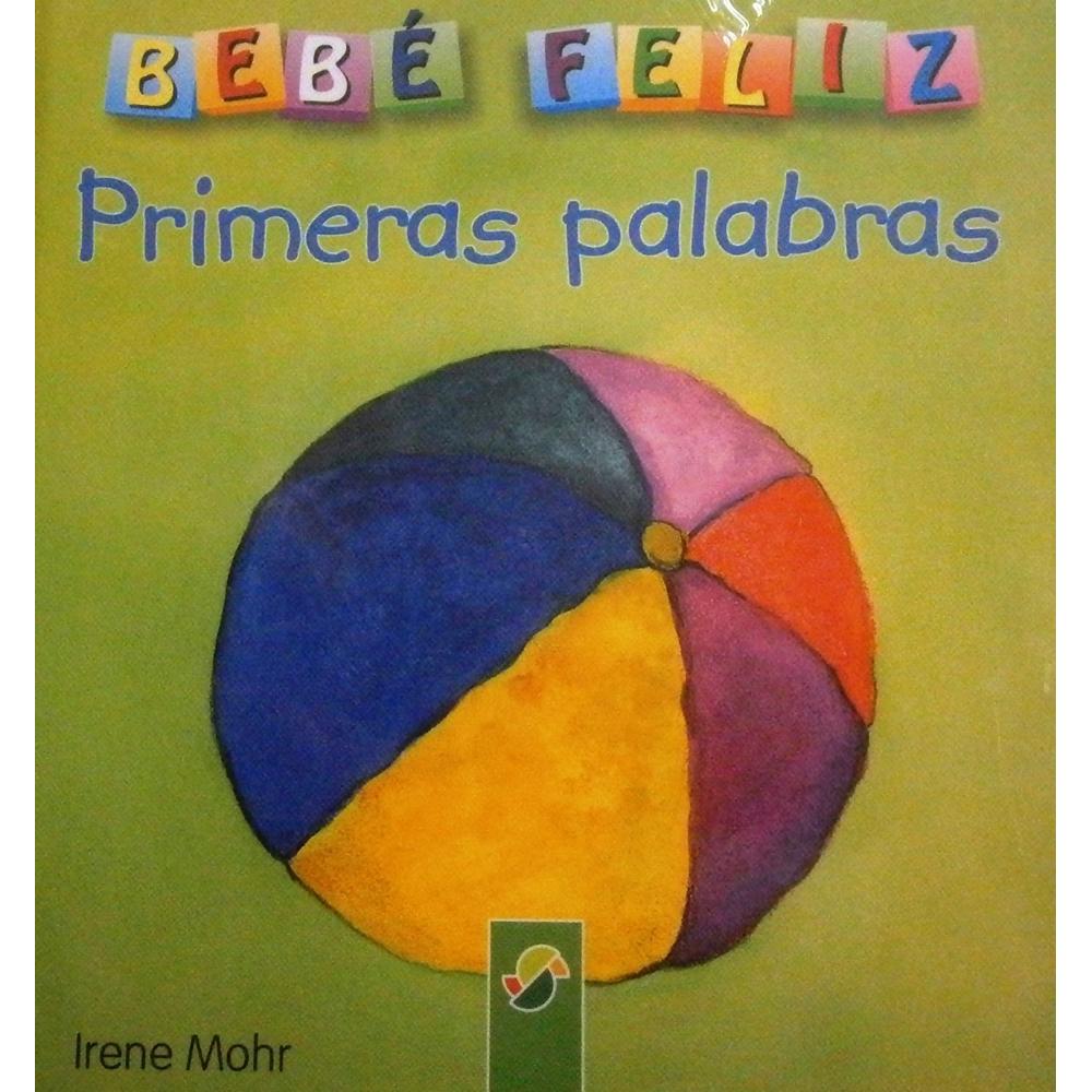 Bebé Feliz. Primeras Palabras Naumann & Gobel Verlagsgesellschaft Libro x 1.0 BEBE FELIZ - PRIMERAS PALABRAS Die Kleinsten entdecken die Welt! Mit den Happybüchern wird gezielt die Sprachförderung von Kindern ab 2 Jahren gefördert. Klare Bilder aus dem kindlichen Alltag unters