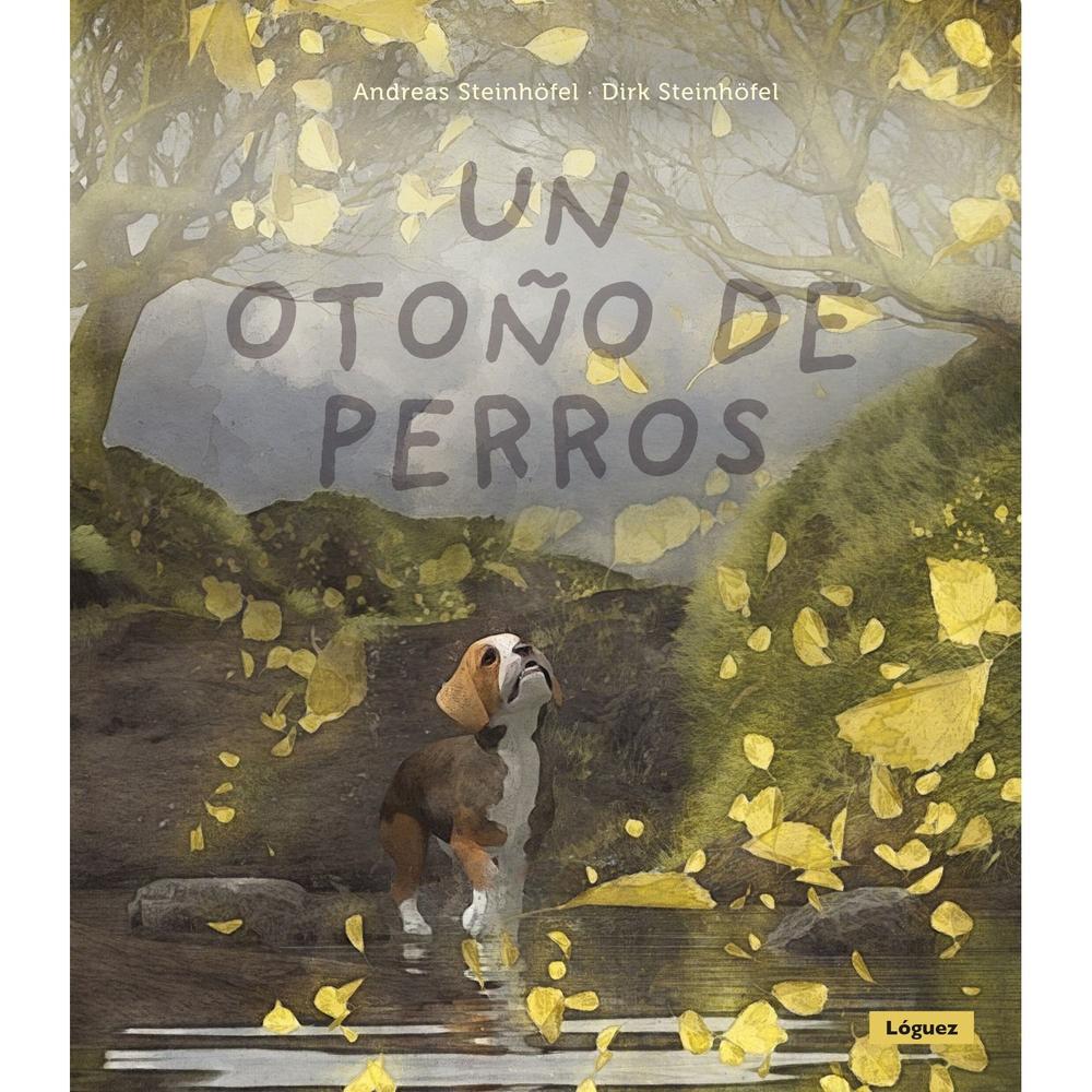 Un Otoño De Perros. Andreas Steinhöfel Loguez Ediciones Libro Físico x 1 Un Otoño De Perros. Andreas Steinhöfel Loguez Ediciones Libro Físico x 1