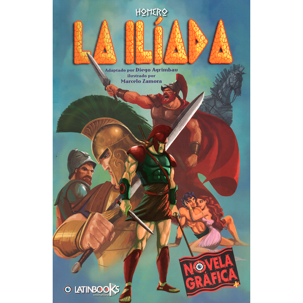 La Iliada. Homero. Novela Gráfica Latinbooks Libro x 1.0 La Iliada / Homero  Las más grandes aventuras y los misterios más inquietantes de la literatura universal, en una nueva forma de experimentar estos clásicos de todos los tiempos. Tras nueve años de as