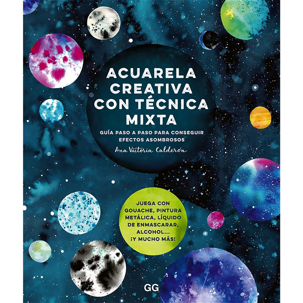 Acuarela Creativa Y Técnica Mixta. Guía Paso A Paso Gustavo Gili Libro x 1.0 ACUARELA CREATIVA Y TECNICA MIXTA   Además de ser un medio accesible y fascinante, la acuarela tiene la particularidad de funcionar maravillosamente bien junto a otras técnicas pictóricas. En este nue