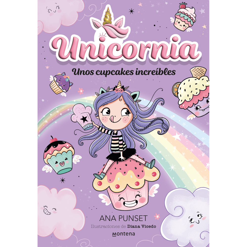 Unicornia 4. Unos Cupcakes Increíbles. Ana Punset Montena Libro Físico x 1