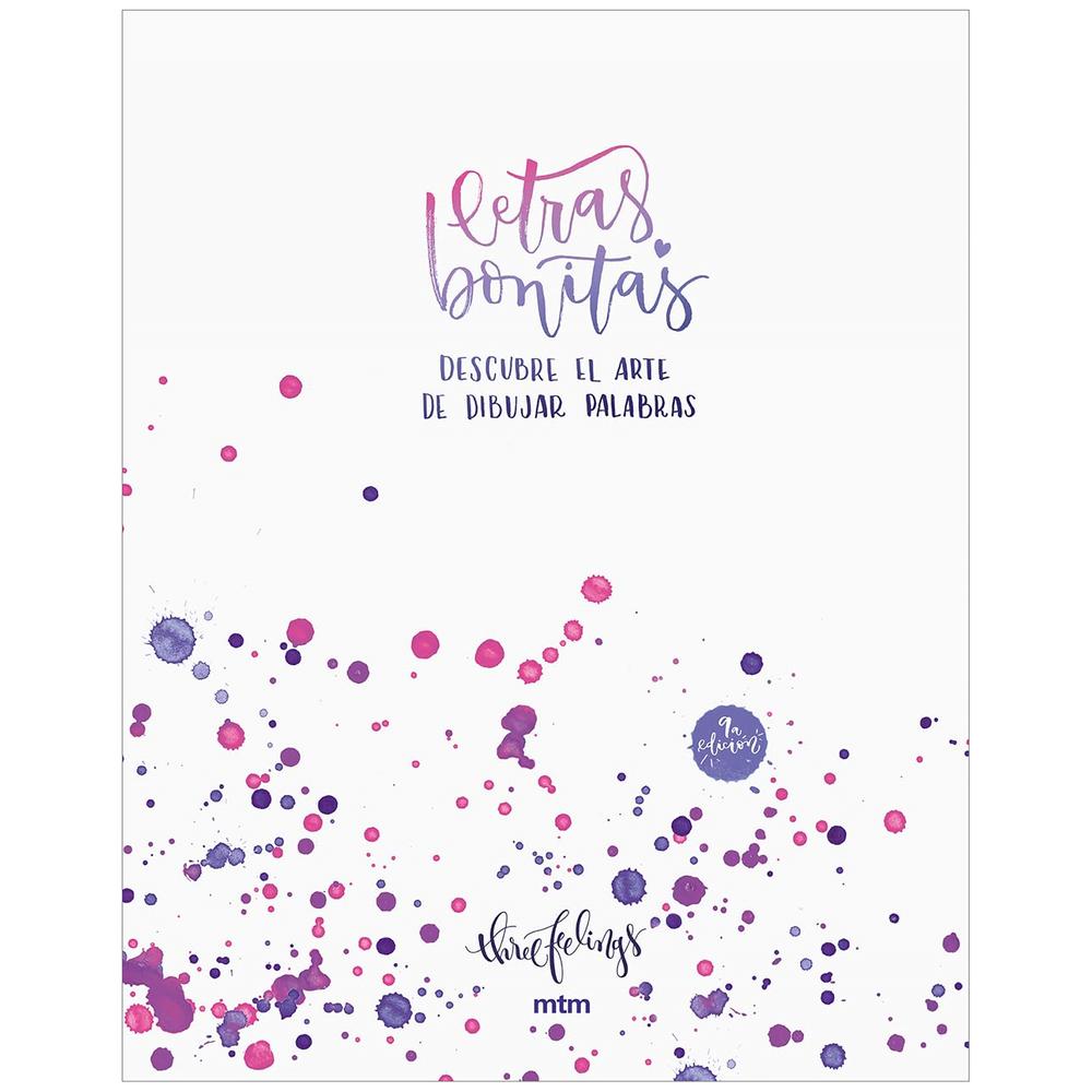 Letras Bonitas. Descubre El Arte De Dibujar Palabras MTM Editores Libro x 1.0 LETRAS BONITAS:DESCU.ARTE DIBU.PALAB (T.D) Te propongo que empieces conmigo a recuperar una de las aficiones más bonitas y olvidadas: dibujar letras para decir lo que quieras con belleza y estilo pr