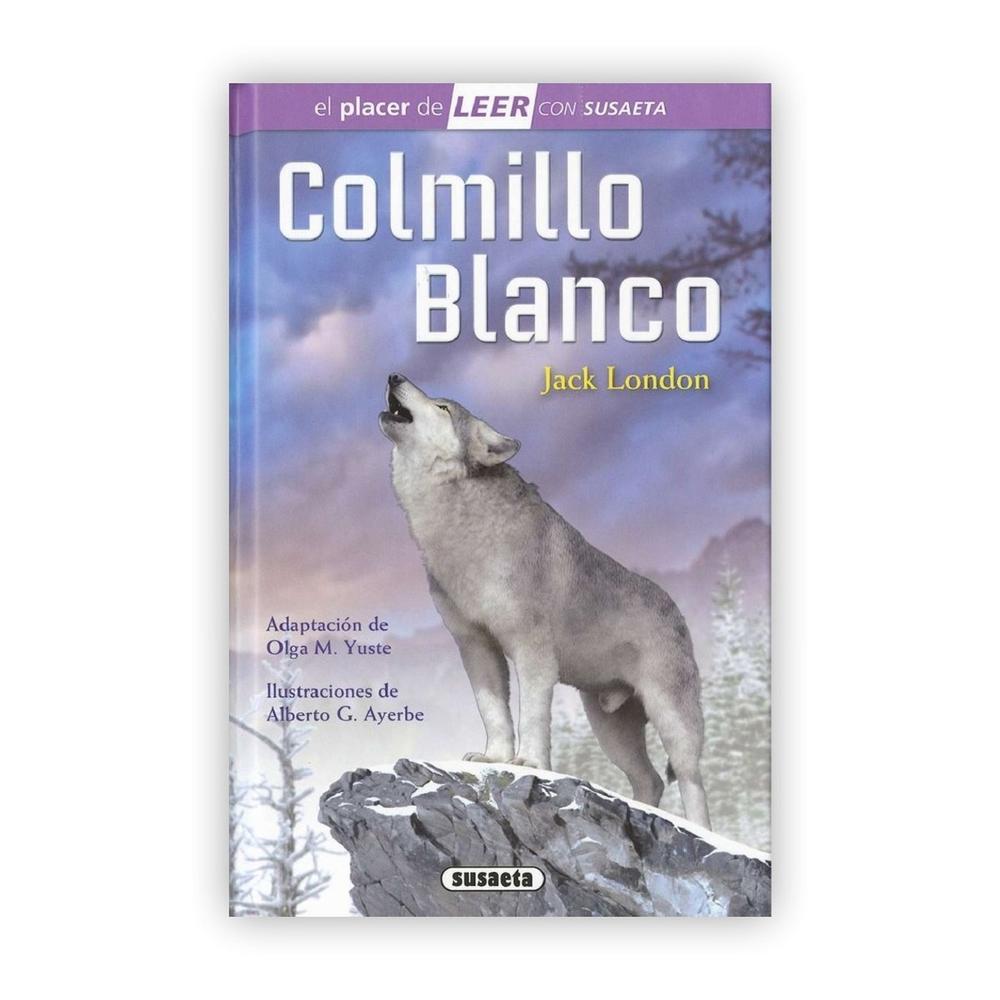 Colmillo Blanco (t.d) Nivel 4 Susaeta Ediciones Libro x 1.0 