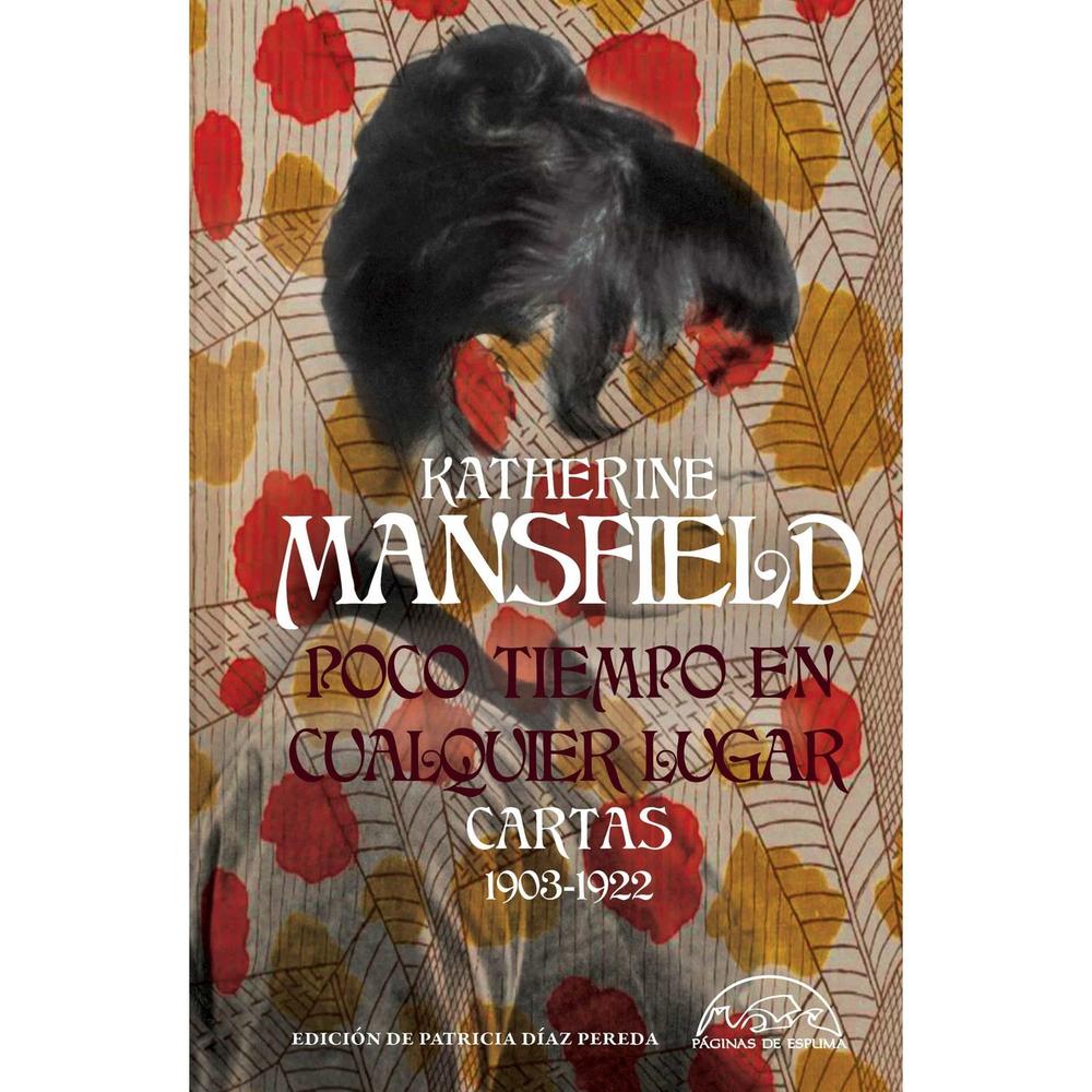 Poco Tiempo En Cualquier Lugar. Katherine Mansfield (T.D) Paginas De Espuma Libro Físico x 1