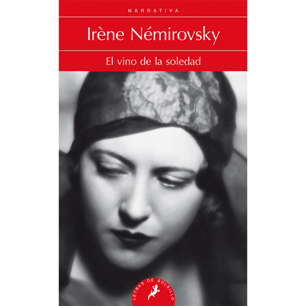 El Vino De La Soledad. Irène Némirovsky Salamandra Libro x 1.0 VINO DE LA SOLEDAD, EL El vino de la soledad (publicada en 1935) recrea el destino de una adinerada familia rusa refugiada en París, y describe la venganza de una joven contra su madre, motivo que la