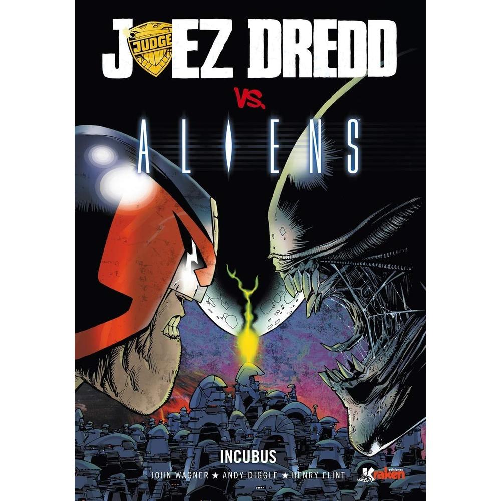Juez Dredd Vs. Aliens: Incubus Kraken Libro x 1.0 JUEZ DREDD VS. ALIENS:INCUBUS  Las máquinas de matar más desarrolladas, los aliens, destruyen todo lo que encuentran a su paso y dejan una carnicería a la velocidad de la luz. ¡No conocen la piedad… l